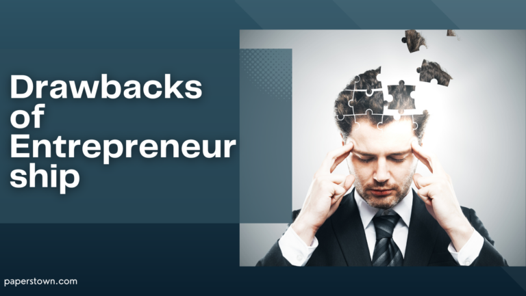 What are the Drawbacks of Entrepreneurship? -2023
